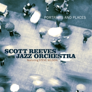 Reeves Scott -Jazz Orchestra- - Portraits And Places i gruppen CD / Jazz hos Bengans Skivbutik AB (3936620)
