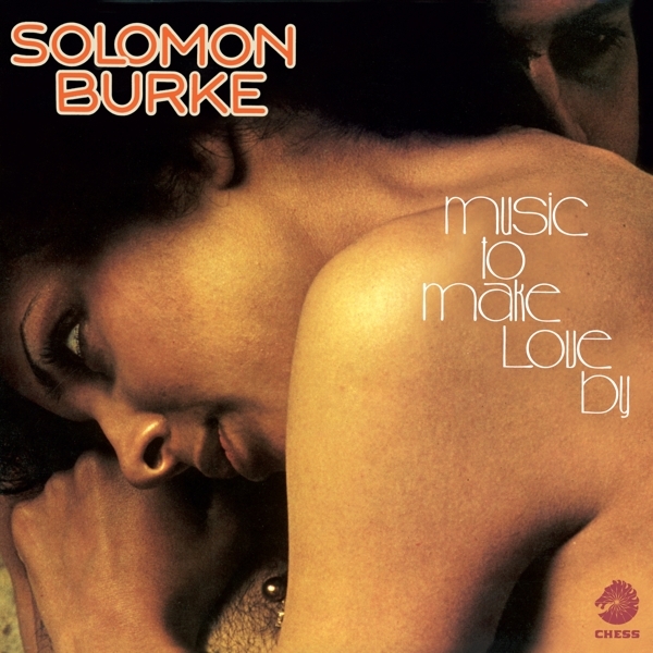 Solomon Burke - Music To Make Love By i gruppen CD / Toppsäljare hos Bengans Skivbutik AB (3936646)