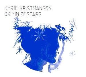 Kristmanson Kyrie - Origin Of Stars i gruppen CD / Pop-Rock,Övrigt hos Bengans Skivbutik AB (3936675)