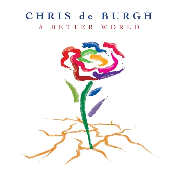Chris De Burgh - A Better World i gruppen CD / Toppsäljare hos Bengans Skivbutik AB (3936690)