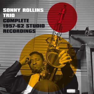 Sonny -Trio- Rollins - Complete 1957-1962 Studio Recordings i gruppen CD / Jazz hos Bengans Skivbutik AB (3936728)