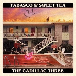 The Cadillac Three - Tabasco & Sweet Tea i gruppen CD / Country hos Bengans Skivbutik AB (3937148)