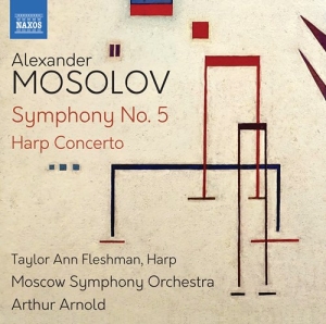 Mosolov Alexander - Symphony No. 5 Harp Concerto i gruppen Externt_Lager / Naxoslager hos Bengans Skivbutik AB (3937156)