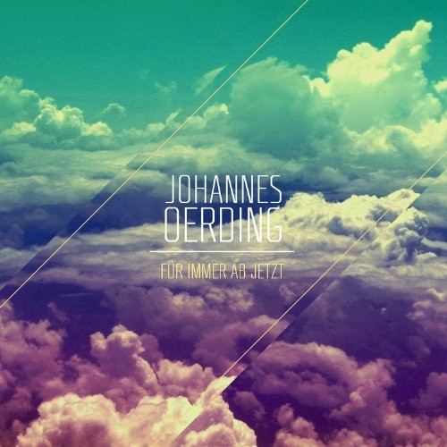 Johannes Oerding - Für Immer Ab Jetzt i gruppen CD / Pop-Rock hos Bengans Skivbutik AB (3937432)