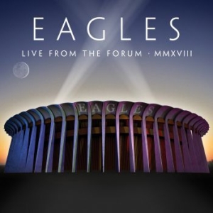 Eagles - Live From The Forum Mmxviii (4LP) i gruppen VINYL / Vinyl Live-album hos Bengans Skivbutik AB (3937462)