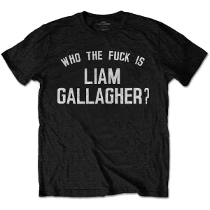 Liam Gallagher - Who The Fuck... Uni Bl    in the group MERCH / T-Shirt /  at Bengans Skivbutik AB (3937599r)