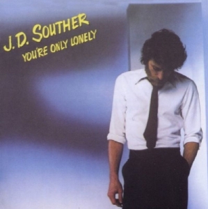Souther J.D. - You're Only Lonely i gruppen CD / Pop-Rock hos Bengans Skivbutik AB (3937924)