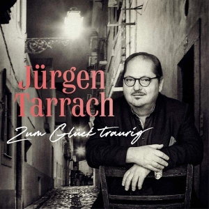 Tarrach Jürgen - Zum Glück Traurig i gruppen ÖVRIGT / Övrigt / aub hos Bengans Skivbutik AB (3938128)