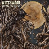Witchwood - Before The Winter i gruppen Labels / Woah Dad / Dold_tillfall hos Bengans Skivbutik AB (3938880)