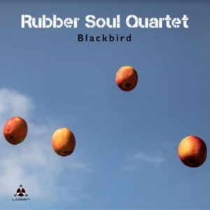 Rubber Soul Quartet - Blackbird i gruppen Labels / Woah Dad / Dold_tillfall hos Bengans Skivbutik AB (3939005)