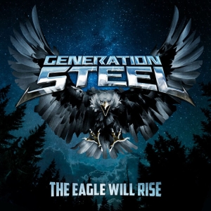 Generation Steel - Eagle Will Rise The i gruppen CD / Hårdrock hos Bengans Skivbutik AB (3941362)