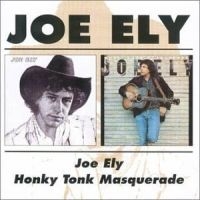 Ely Joe - Joe Ely/Honky Tonk Masquerade i gruppen CD / Pop hos Bengans Skivbutik AB (3941527)