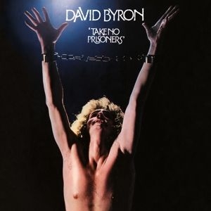 Byron David - Take No Prisoners -Clrd- i gruppen VINYL / Rock hos Bengans Skivbutik AB (3941606)