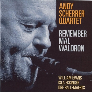 Scherrer Andy -Quartet- - Remember Mal Waldron i gruppen CD / Jazz hos Bengans Skivbutik AB (3941615)