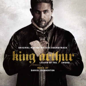 Pemberton Daniel - King Arthur: Legend Of The Sword (Original Motion Picture Soundtrack) i gruppen ÖVRIGT / Övrigt / aub hos Bengans Skivbutik AB (3941683)
