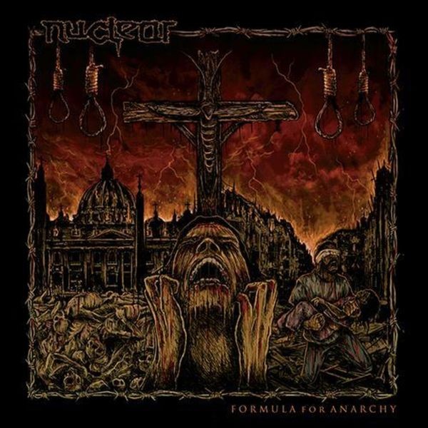 Nuclear - Formula For Anarchy i gruppen CD / Hårdrock/ Heavy metal hos Bengans Skivbutik AB (3941725)