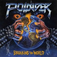 Pounder - Breaking The World i gruppen Labels / Woah Dad / Dold_tillfall hos Bengans Skivbutik AB (3942353)