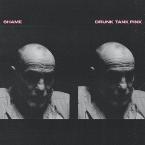Shame - Drunk Tank Pink i gruppen VINYL / Vinyl Postpunk hos Bengans Skivbutik AB (3942380)