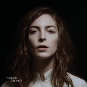 Fishbach - A Ta Merci (Deluxe) i gruppen ÖVRIGT / Övrigt / aub hos Bengans Skivbutik AB (3942663)