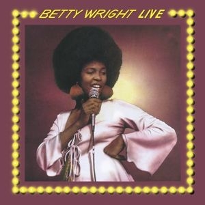 Wright Betty - Betty Wright Live -Clrd- i gruppen VINYL / RnB-Soul hos Bengans Skivbutik AB (3944094)