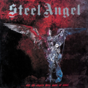 Steel Angel - And The Angels Were Made Of Stee (V i gruppen VINYL / Hårdrock hos Bengans Skivbutik AB (3944199)