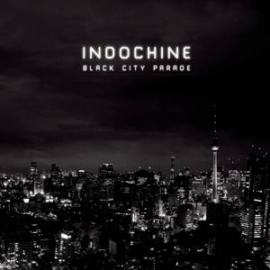 Indochine - Black City Parade i gruppen CD / Fransk Musik,Pop-Rock hos Bengans Skivbutik AB (3944642)