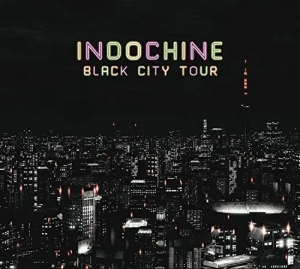 Indochine - Black City Tour i gruppen VINYL / Fransk Musik,Pop-Rock hos Bengans Skivbutik AB (3945451)