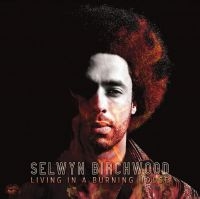 Birchwood Selwyn - Living In A Burning House (Orange V i gruppen VINYL / Kommande / Jazz/Blues hos Bengans Skivbutik AB (3945567)