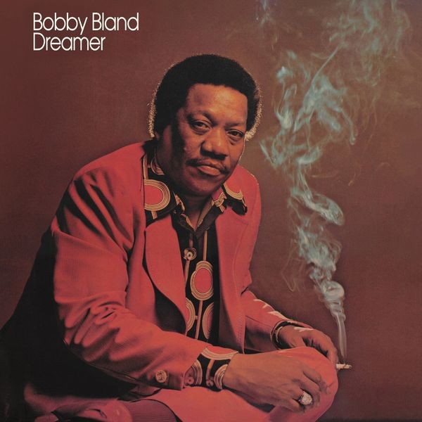 Bobby Bland - Dreamer i gruppen ÖVRIGT / Övrigt / aub hos Bengans Skivbutik AB (3947220)