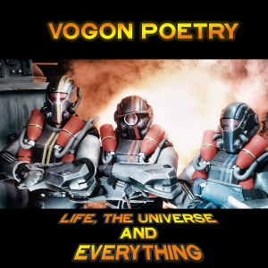 Vogon Poetry - Life, The Universe And Everything (CD) i gruppen ÖVRIGT / Övrigt / aub hos Bengans Skivbutik AB (3947861)