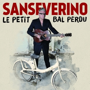 Sanseverino - Le Petit Bal Perdu i gruppen ÖVRIGT / Övrigt / aub hos Bengans Skivbutik AB (3948163)