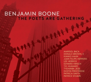Boone Benjamin - Poets Are Gathering i gruppen CD / Nyheter / Jazz/Blues hos Bengans Skivbutik AB (3948250)