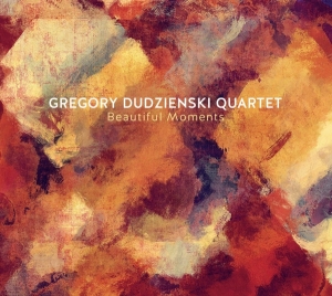 Dudzienski Gregory -Quartet- - Beautiful Moments i gruppen CD / Jazz hos Bengans Skivbutik AB (3948265)
