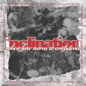 Inclination - When Fear Turns To Confidence i gruppen VINYL / Pop-Rock hos Bengans Skivbutik AB (3948689)