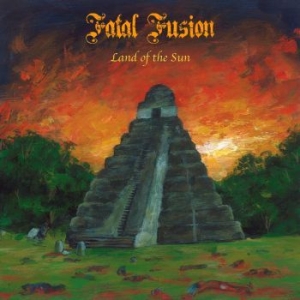 Fatal Fusion - Land Of The Sun i gruppen CD / Rock hos Bengans Skivbutik AB (3948736)
