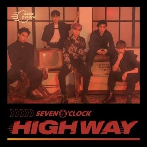 SEVEN O'CLOCK - Highway i gruppen Minishops / K-Pop Minishops / K-Pop Övriga hos Bengans Skivbutik AB (3948809)