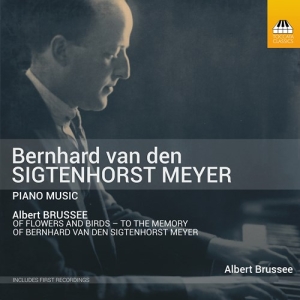 Sigtenhorst Meyer Bernhard Van Der - Piano Music i gruppen CD / Nyheter / Klassiskt hos Bengans Skivbutik AB (3949089)