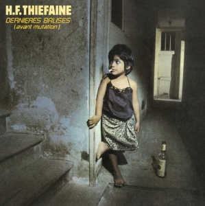 Thiéfaine Hubert-Félix - Dernières Balises (Avant Mutation) i gruppen VINYL / Pop-Rock hos Bengans Skivbutik AB (3949172)