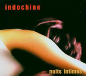 Indochine - Nuits intimes i gruppen CD / Fransk Musik,Pop-Rock hos Bengans Skivbutik AB (3949180)