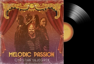 Liljegren Christian - Melodic Passion (Black Vinyl Lp) i gruppen VINYL / Hårdrock,Svensk Musik hos Bengans Skivbutik AB (3949324)
