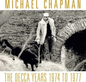 Michael Chapman - Decca Years The 1974-1977 (3 Cd) i gruppen CD / Jazz hos Bengans Skivbutik AB (3949330)