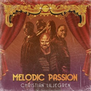 Liljegren Christian - Melodic Passion i gruppen VI TIPSAR / Metal Mania hos Bengans Skivbutik AB (3949337)