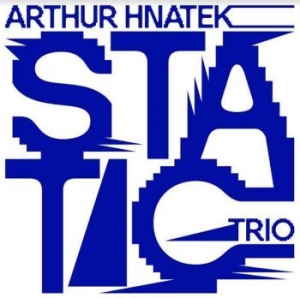 Hnatek Arthur (Trio) - Static (Yellow Vinyl) i gruppen VINYL / Jazz hos Bengans Skivbutik AB (3950304)