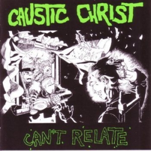 Caustic Christ - Cant Relate i gruppen CD / Rock hos Bengans Skivbutik AB (3950835)