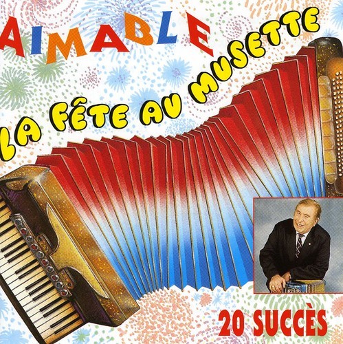 Aimable - La Fete Au Musette i gruppen CD / Pop hos Bengans Skivbutik AB (3950886)