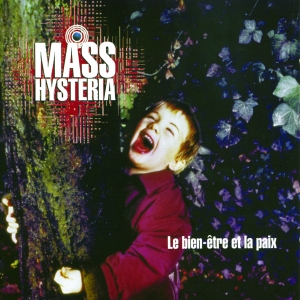Mass Hysteria - Le Bien-Être Et La Paix i gruppen ÖVRIGT / Övrigt / aub hos Bengans Skivbutik AB (3950893)