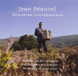 Jean Ségurel - Bruyères Corrèziennes i gruppen ÖVRIGT / Övrigt / aub hos Bengans Skivbutik AB (3950907)
