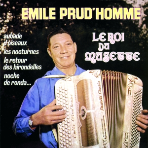 Prud Homme Émile - Le Roi Du Musette i gruppen ÖVRIGT / Övrigt / aub hos Bengans Skivbutik AB (3950908)