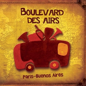 Boulevard Des Airs - Paris-Buenos Aires i gruppen CD / Pop-Rock hos Bengans Skivbutik AB (3950946)