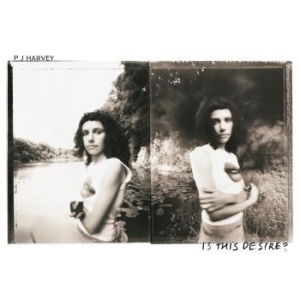 Pj Harvey - Is This Desire? (Vinyl) i gruppen VINYL / Pop-Rock hos Bengans Skivbutik AB (3951220)